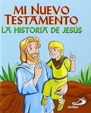 Mit Nye Testamente: Historien om Jesus (Børnebibel) - 9788428544054