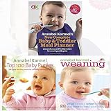 New Complete Baby & Toddler Meal Planner,Top 100 Baby Purees and Weaning 3 Books Bundle Annabel Karmel Collection - 100 quick and easy meals for a healthy and happy baby