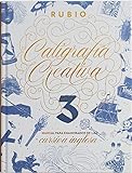 Caligrafía creativa 3. Manual para enamorados de la cursiva inglesa