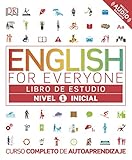 English for Everyone - Libro de estudio (nivel 1 Inicial): Curso completo de autoaprendizaje