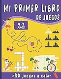 Mi Primer Libro de Juegos: Para niños de 4 a 7 años con +80 juegos a todo Color - Une los puntos, Juego de las diferencias, Lógica, Laberintos, sudoku... idea del regalo
