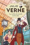 Julio Verne 2. La vuelta al mundo en 80 días. (INOLVIDABLES)