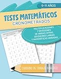 Tests matemáticos cronometrados - Multiplicaciones y divisiones de varias cifras, divisiones largas y matemáticas variadas - Cuaderno de trabajo didáctico - 9-11 años