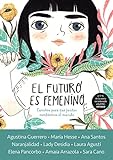 L'avenir est féminin: des histoires pour qu'ensemble nous puissions changer le monde (Ink Cloud)