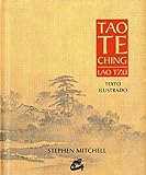 Tao Te Ching. Lao Tzu: Texto ilustrado (Sabiduría y tradición)