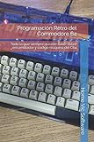 Programación Retro del Commodore 64: Todo lo que siempre quisiste saber sobre ensamblador y código máquina del C64