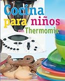 Cocina Para Niños Con Thermomix (El Rincón Del Paladar)