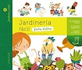 Jardinería fácil para niños (LAROUSSE - Infantil / Juvenil - Castellano - A partir de 5/6 años)
