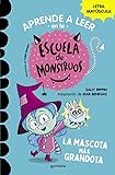 Aprender a leer en la Escuela de Monstruos 1 - La mascota más grandota: En letra MAYÚSCULA para aprender a leer (Libros para niños a partir de 5 años) (Montena)
