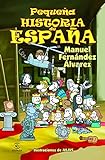 Pequeña Historia De España (LIBROS INFANTILES Y JUVENILES) - 9788467018479