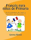 Francés para niños de Primaria 1: Volume 1