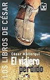 El viajero perdido - Los libros de César Mallorquí: 1
