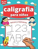 Caligrafía para niños de 4-8 años: Libro de Trazos para Niños Preescolar: Cuaderno para aprender a escribir letras y números (Spanish Edition)