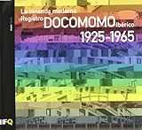 Vivienda moderna, la - registro docomono iberico 1925-1965