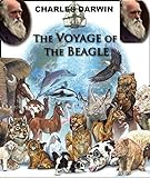 The Voyage of the Beagle (illustrated) (English Edition)