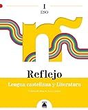 Reflejo 1. Lengua castellana y Literatura 1 ESO
