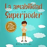 Доброта — моя суперсила: дитяча книжка про емпатію, турботу та солідарність (іспанське видання) (My Superpower Books)