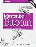 Mastering Bitcoin 2e: Unlocking Digital Cryptocurrencies
