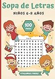 Sopa de Letras Niños 6-8 años: Pasatiempos para niños - juegos de letras educativos |100 Puzzle letras grandes | Para las vacaciones o el tiempo libre | idea del regalo