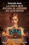 Deklica, ki je igrala šah v Auschwitzu. Igra življenja ali smrti. Knjiga leta.