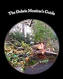 The Debris Monitor's Guide
