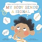 Мое тело посылает сигнал: помогаем детям распознавать эмоции и выражать чувства (устойчивые дети)