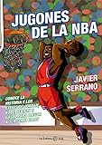 Jugones de la NBA: Conoce la historia y los éxitos de Jordan, Kobe, LeBron o Gasol para llegar a ser como ellos