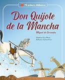Don Quijote de la Mancha: Adaptado para niños (MI PRIMERA BIBLIOTECA)