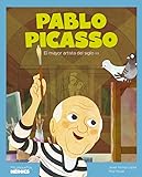 Pablo Picasso (2ª ED): El mayor artista del siglo XX: 29 (MIS PEQUEÑOS HEROES)
