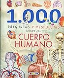1.000 Preguntas y respuestas sobre el cuerpo humano (Mis primeros libros)